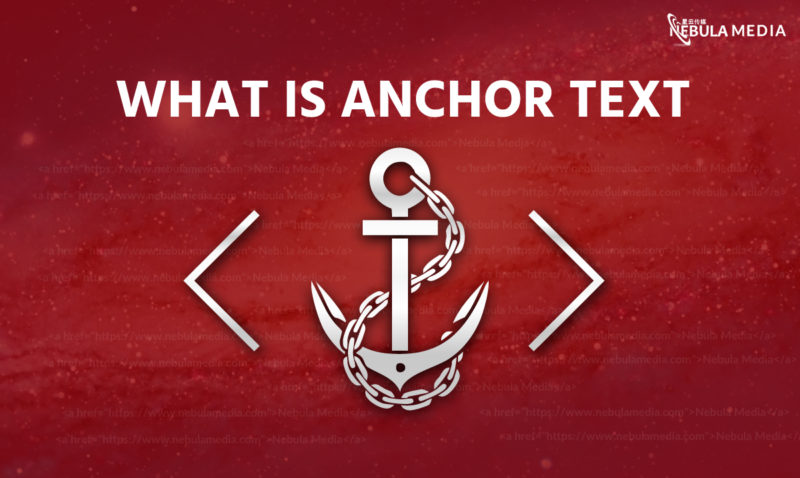 What is Anchor Texts? | Nebula Media UK